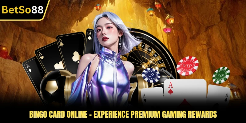 Bingo Card Online - Experience Premium Gaming Rewards