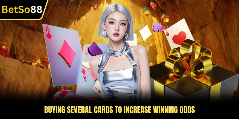 Buying several cards to increase winning odds