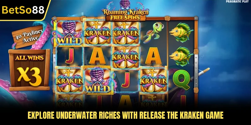 Explore underwater riches with Release the Kraken game