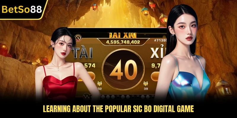 Learning about the popular Sic Bo digital game