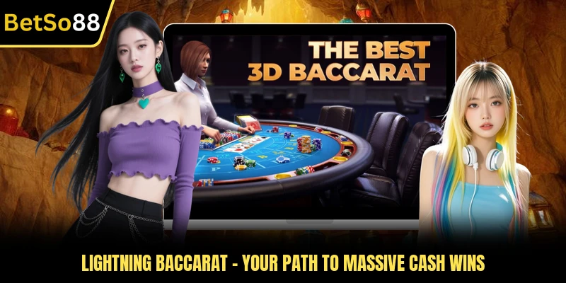 Lightning Baccarat - Your Path To Massive Cash Wins