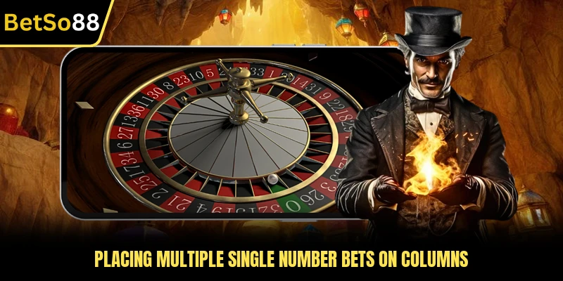 Placing multiple single number bets on columns