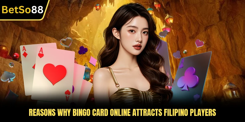 Reasons why Bingo Card Online attracts Filipino players