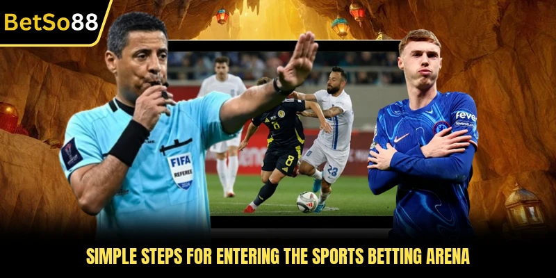 Simple steps for entering the sports betting arena